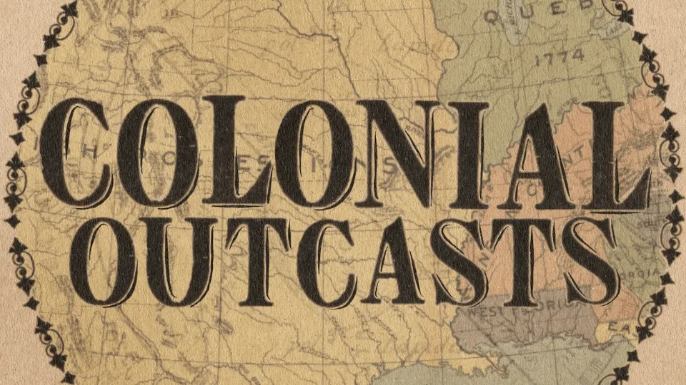 Colonial Outcasts