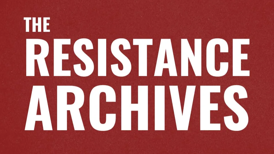 The Resistance Archives